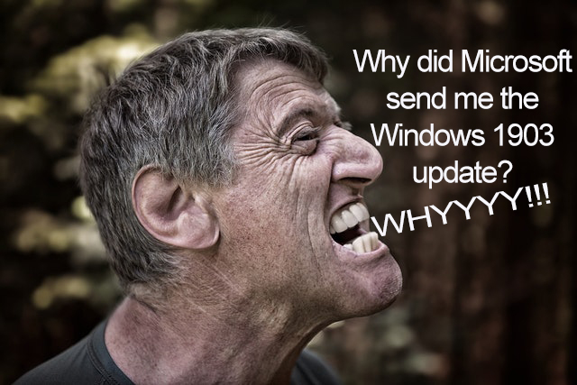 Man is very Angry at Microsoft because of the Windows 1903 update