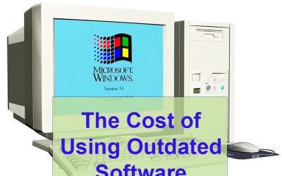 Outdated Software and 11 Reasons Why Updating Will Protect and Boost Your Business