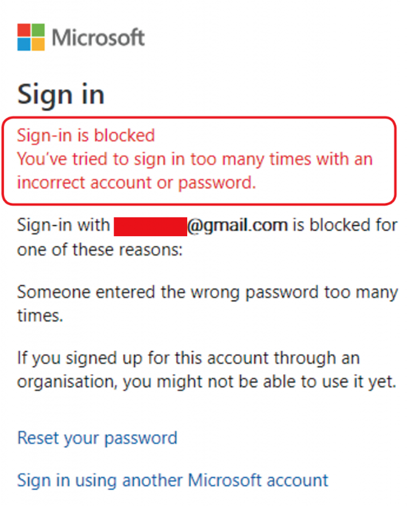 Being locked out of an account is a good indicator that your password has been stolen and changed due to a cyber attack.